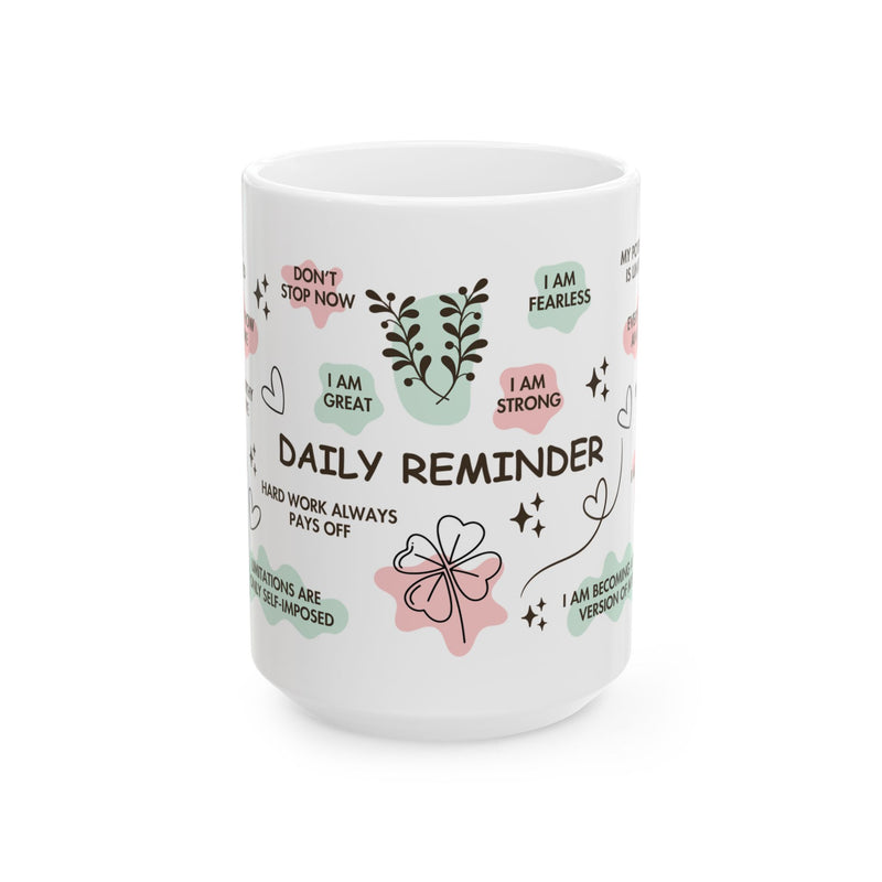 Daily Positive Reminder Mug Motivational Quote Ceramic Cup