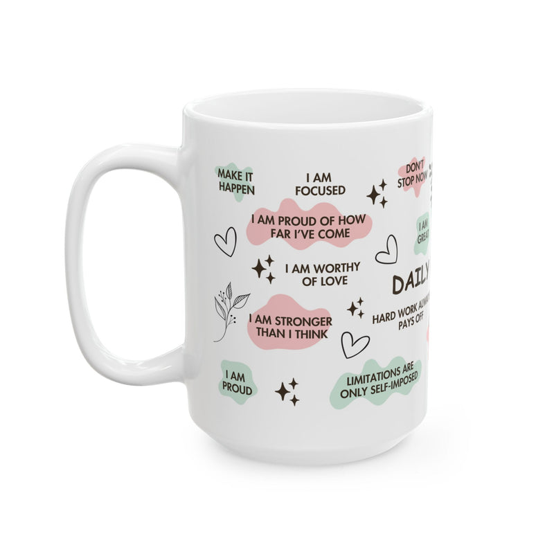 Daily Positive Reminder Mug Motivational Quote Ceramic Cup